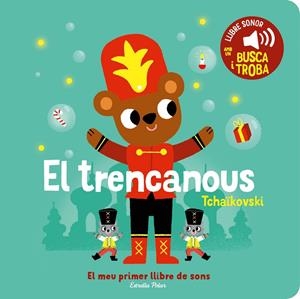 EL TRENCANOUS. EL MEU PRIMER LLIBRE DE SONS | 9788413896403 | BILLET, MARION | Galatea Llibres | Librería online de Reus, Tarragona | Comprar libros en catalán y castellano online