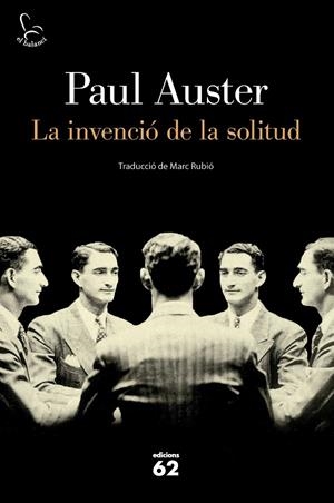 LA INVENCIÓ DE LA SOLITUD | 9788429782189 | AUSTER, PAUL | Galatea Llibres | Librería online de Reus, Tarragona | Comprar libros en catalán y castellano online