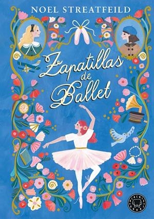 ZAPATILLAS DE BALLET | 9788410025936 | STREATFEILD, NOEL | Galatea Llibres | Librería online de Reus, Tarragona | Comprar libros en catalán y castellano online