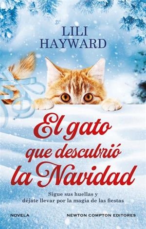 EL GATO QUE DESCUBRIÓ LA NAVIDAD | 9788410080621 | HAYWARD, LILI | Galatea Llibres | Llibreria online de Reus, Tarragona | Comprar llibres en català i castellà online