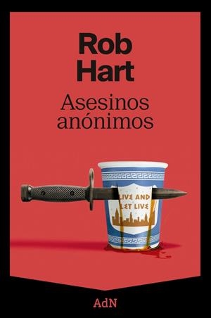 ASESINOS ANÓNIMOS | 9788410138629 | HART, ROB | Galatea Llibres | Librería online de Reus, Tarragona | Comprar libros en catalán y castellano online
