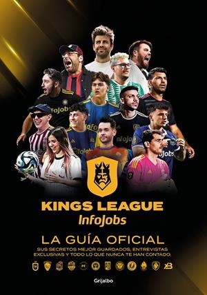 KINGS LEAGUE: LA GUIA OFICIAL | 9788425367779 | KINGS LEAGUE | Galatea Llibres | Llibreria online de Reus, Tarragona | Comprar llibres en català i castellà online
