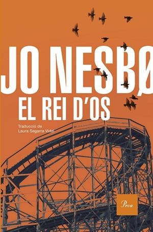 EL REI D'OS | 9788419657947 | NESBO, JO | Galatea Llibres | Librería online de Reus, Tarragona | Comprar libros en catalán y castellano online