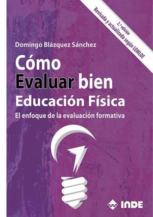 CÓMO EVALUAR BIEN EN EDUCACIÓN FÍSICA | 9788497294379 | BLÁZQUEZ SÁNCHEZ, DOMINGO | Galatea Llibres | Llibreria online de Reus, Tarragona | Comprar llibres en català i castellà online