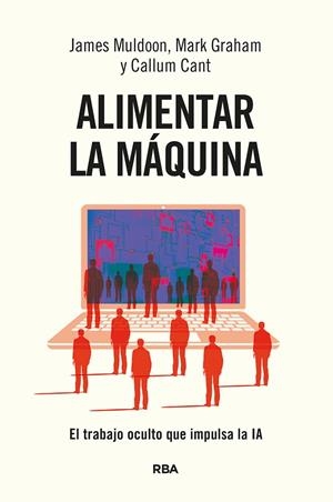 ALIMENTAR LA MAQUINA | 9788411327442 | CANT, CALLUM/MULDOON, JAMES/GRAHAM, MARK | Galatea Llibres | Llibreria online de Reus, Tarragona | Comprar llibres en català i castellà online