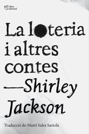 LA LOTERIA I ALTRES CONTES | 9788412833478 | JACKSON, SHIRLEY | Galatea Llibres | Llibreria online de Reus, Tarragona | Comprar llibres en català i castellà online