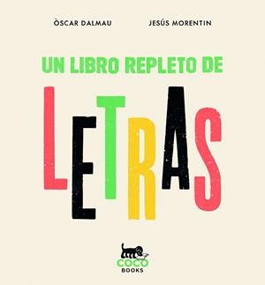 UN LIBRO REPLETO DE LETRAS | 9788412792430 | DALMAU, ÒSCAR | Galatea Llibres | Librería online de Reus, Tarragona | Comprar libros en catalán y castellano online