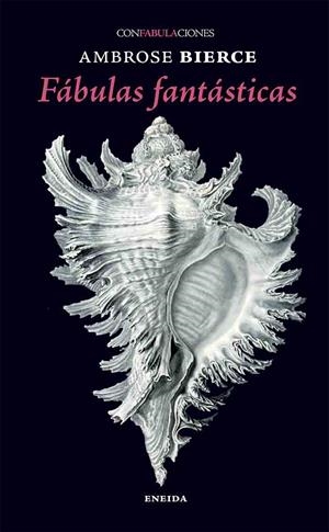 FÁBULAS FANTÁSTICAS | 9788417726768 | BIERCE, AMBROSE | Galatea Llibres | Llibreria online de Reus, Tarragona | Comprar llibres en català i castellà online