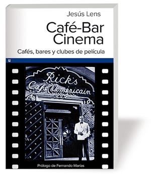 CAFÉ-BAR CINEMA | 9788415063155 | LENS, JESÚS | Galatea Llibres | Llibreria online de Reus, Tarragona | Comprar llibres en català i castellà online