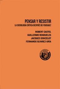 PENSAR Y RESISTIR | 9788486418700 | CASTEL, ROBERT/Y OTROS | Galatea Llibres | Librería online de Reus, Tarragona | Comprar libros en catalán y castellano online