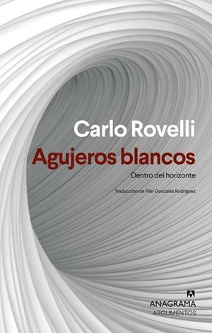 AGUJEROS BLANCOS | 9788433927477 | ROVELLI, CARLO | Galatea Llibres | Llibreria online de Reus, Tarragona | Comprar llibres en català i castellà online