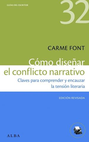 CÓMO DISEÑAR EL CONFLICTO NARRATIVO | 9788411781190 | FONT, CARME | Galatea Llibres | Llibreria online de Reus, Tarragona | Comprar llibres en català i castellà online