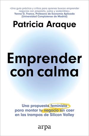 EMPRENDER CON CALMA | 9788410313231 | ARAQUE, PATRICIA | Galatea Llibres | Llibreria online de Reus, Tarragona | Comprar llibres en català i castellà online