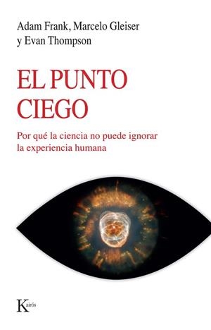 EL PUNTO CIEGO | 9788411212960 | FRANK, ADAM/GLEISER, MARCELO/THOMPSON, EVAN | Galatea Llibres | Librería online de Reus, Tarragona | Comprar libros en catalán y castellano online