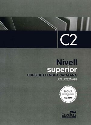 CURS DE LLENGUA CATALANA NIVELL C2 (SUPERIOR) SOLUCIONARI 2024 | 9788418523199 | ALCOVER, ROSA/FERNÁNDEZ, MONTSE/MAS, MARIONA/CERCÓS, SERGI | Galatea Llibres | Llibreria online de Reus, Tarragona | Comprar llibres en català i castellà online