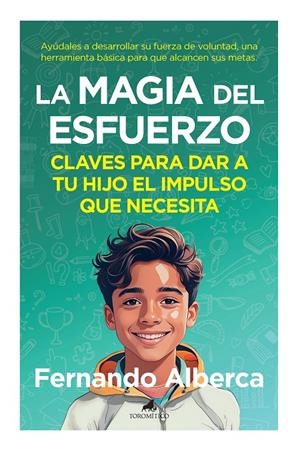 LA MAGIA DEL ESFUERZO | 9788419962317 | ALBERCA, FERNANDO | Galatea Llibres | Librería online de Reus, Tarragona | Comprar libros en catalán y castellano online