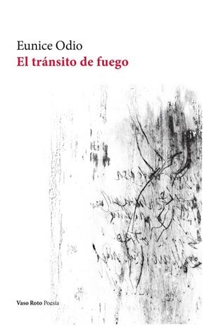EL TRANSITO DEL FUEGO | 9788419693235 | ODIO, EUNICE | Galatea Llibres | Librería online de Reus, Tarragona | Comprar libros en catalán y castellano online