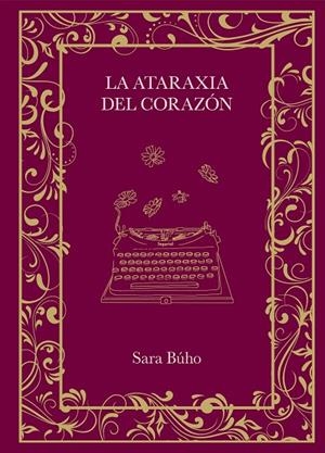 LA ATARAXIA DEL CORAZÓN | 9788410378162 | BÚHO, SARA | Galatea Llibres | Librería online de Reus, Tarragona | Comprar libros en catalán y castellano online