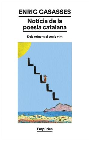 NOTÍCIA DE LA POESIA CATALANA | 9788419729583 | CASASSES, ENRIC | Galatea Llibres | Llibreria online de Reus, Tarragona | Comprar llibres en català i castellà online