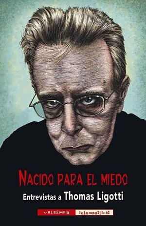 NACIDO PARA  EL MIEDO | 9788477029618 | LIGOTTI, THOMAS | Galatea Llibres | Llibreria online de Reus, Tarragona | Comprar llibres en català i castellà online