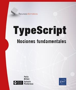 TYPESCRIPT - NOCIONES FUNDAMENTALES | 9782409047329 | SYLVAIN PONTOREAU / FÉLIX BILLON | Galatea Llibres | Llibreria online de Reus, Tarragona | Comprar llibres en català i castellà online