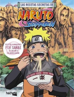 LAS RECETAS SECRETAS DE NARUTO SHIPPUDEN | 9788419804747 | SANAE | Galatea Llibres | Librería online de Reus, Tarragona | Comprar libros en catalán y castellano online