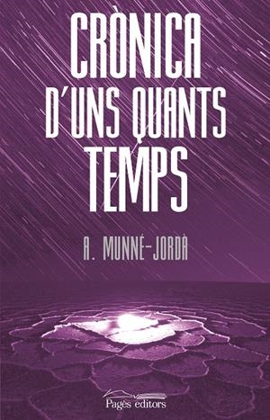 CRÒNICA D'UNS QUANTS TEMPS | 9788413035819 | MUNNÉ-JORDÀ, ANTONI | Galatea Llibres | Librería online de Reus, Tarragona | Comprar libros en catalán y castellano online