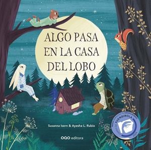 ALGO PASA EN LA CASA DEL LOBO | 9788498717457 | ISERN IÑIGO, SUSANNA | Galatea Llibres | Librería online de Reus, Tarragona | Comprar libros en catalán y castellano online