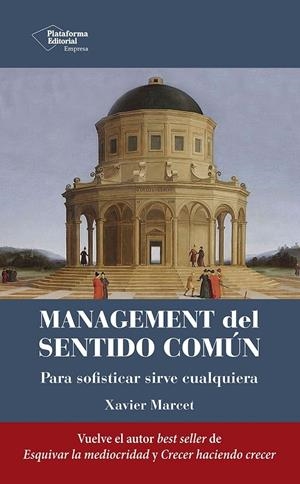 MANAGEMENT DEL SENTIDO COMÚN | 9788410243798 | MARCET, XAVIER | Galatea Llibres | Llibreria online de Reus, Tarragona | Comprar llibres en català i castellà online