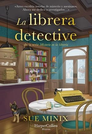 LA LIBRERA DETECTIVE | 9788410640900 | MINIX, SUE | Galatea Llibres | Librería online de Reus, Tarragona | Comprar libros en catalán y castellano online