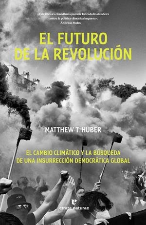 EL FUTURO DE LA REVOLUCIÓN | 9788419158871 | HUBER, MATTHEW T. | Galatea Llibres | Librería online de Reus, Tarragona | Comprar libros en catalán y castellano online