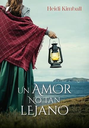 UN AMOR NO TAN LEJANO | 9788419386410 | KIMBALL, HEIDI | Galatea Llibres | Librería online de Reus, Tarragona | Comprar libros en catalán y castellano online