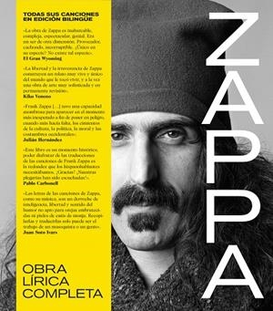 FRANK ZAPPA: OBRA LÍRICA COMPLETA. TODAS SUS CANCIONES EN EDICIÓN BILINGÜE. | 9788418404580 | ZAPPA, FRANK | Galatea Llibres | Librería online de Reus, Tarragona | Comprar libros en catalán y castellano online