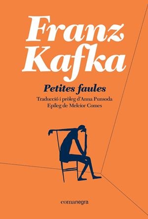 PETITES FAULES | 9788410161375 | KAFKA, FRANZ | Galatea Llibres | Librería online de Reus, Tarragona | Comprar libros en catalán y castellano online
