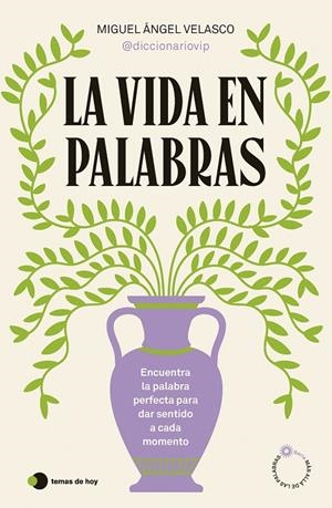 LA VIDA EN PALABRAS | 9788410293199 | VELASCO, MIGUEL ANGEL | Galatea Llibres | Librería online de Reus, Tarragona | Comprar libros en catalán y castellano online