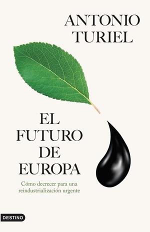 EL FUTURO DE EUROPA | 9788423366415 | TURIEL, ANTONIO | Galatea Llibres | Librería online de Reus, Tarragona | Comprar libros en catalán y castellano online