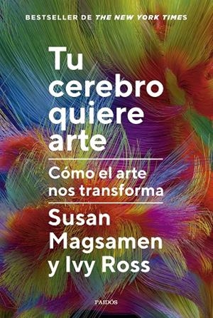 TU CEREBRO QUIERE ARTE | 9788449343063 | MAGSAMEN, SUSAN/ROSS, IVY | Galatea Llibres | Llibreria online de Reus, Tarragona | Comprar llibres en català i castellà online