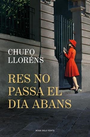 RES NO PASSA EL DIA ABANS | 9788419756725 | LLORENS, CHUFO | Galatea Llibres | Llibreria online de Reus, Tarragona | Comprar llibres en català i castellà online