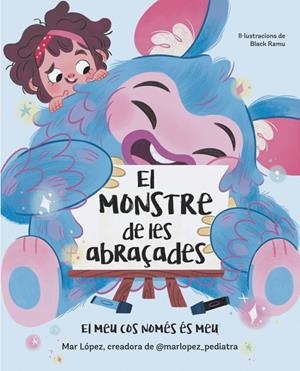 EL MONSTRE DE LES ABRAÇADES | 9788448869878 | LOPEZ, MAR | Galatea Llibres | Librería online de Reus, Tarragona | Comprar libros en catalán y castellano online