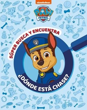 LA PATRULLA CANINA. DONDE ESTA CHASE? BUSCA Y ENCUENTRA | 9788448869267 | Galatea Llibres | Librería online de Reus, Tarragona | Comprar libros en catalán y castellano online