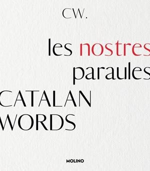 CATALAN WORDS. LES NOSTRES PARAULES | 9788427242937 | CW | Galatea Llibres | Librería online de Reus, Tarragona | Comprar libros en catalán y castellano online