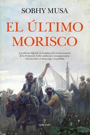 EL ÚLTIMO MORISCO | 9788410524972 | MUSA, SOBHY | Galatea Llibres | Librería online de Reus, Tarragona | Comprar libros en catalán y castellano online