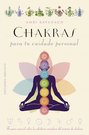 CHAKRAS PARA TU CUIDADO PERSONAL | 9788411721950 | KAVANAGH, AMBI | Galatea Llibres | Llibreria online de Reus, Tarragona | Comprar llibres en català i castellà online