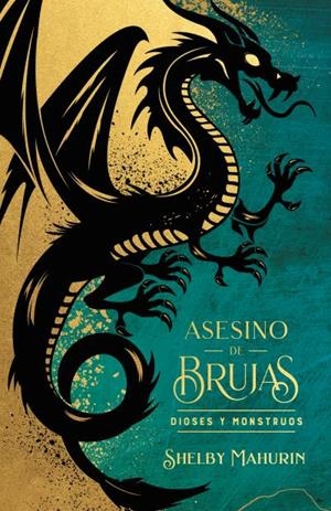 ASESINO DE BRUJAS: DIOSES Y MONSTRUOS - EDICIÓN LIMITADA | 9788419252975 | MAHURIN, SHELBY | Galatea Llibres | Llibreria online de Reus, Tarragona | Comprar llibres en català i castellà online