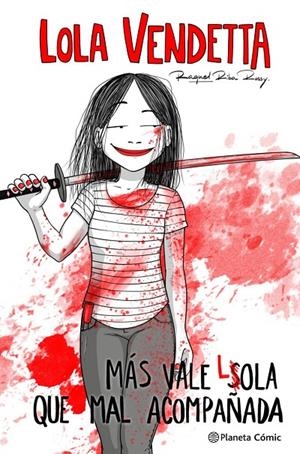 LOLA VENDETTA. MÁS VALE LOLA QUE MAL ACOMPAÑADA | 9788411611169 | RIBA ROSSY, RAQUEL | Galatea Llibres | Llibreria online de Reus, Tarragona | Comprar llibres en català i castellà online