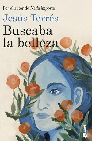 BUSCABA LA BELLEZA | 9788423366170 | TERRÉS, JESÚS | Galatea Llibres | Librería online de Reus, Tarragona | Comprar libros en catalán y castellano online