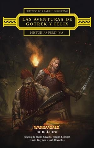 LAS AVENTURAS DE GOTREK Y FÉLIX: HISTORIAS PERDIDAS | 9788445017326 | GUYMER, DAVID/REYNOLDS, JOSH/CAVALLO, FRANK/ELLINGER, JORDAN | Galatea Llibres | Llibreria online de Reus, Tarragona | Comprar llibres en català i castellà online