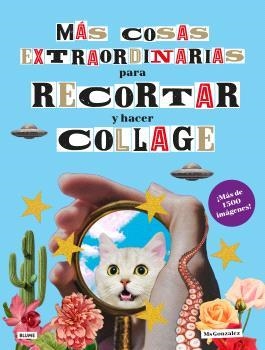 MÁS COSAS EXTRAORDINARIAS PARA RECORTAR Y HACER COLLAGE | 9788410268333 | MSGONZALEZ | Galatea Llibres | Librería online de Reus, Tarragona | Comprar libros en catalán y castellano online