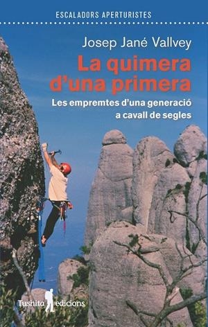 LA QUIMERA D'UNA PRIMERA | 9788412876321 | JANE VALLVEY, JOSEP | Galatea Llibres | Librería online de Reus, Tarragona | Comprar libros en catalán y castellano online