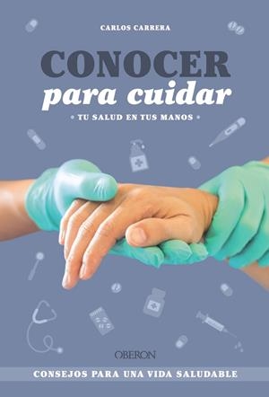 CONOCER PARA CUIDAR | 9788441550797 | CARRERA TOMÁS, CARLOS | Galatea Llibres | Llibreria online de Reus, Tarragona | Comprar llibres en català i castellà online